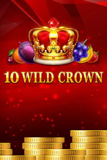 Бесплатная демо игра 10 Wild Crown | Джой Казино без регистрации