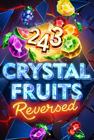 Бесплатная демо игра 243 Crystal Fruits Reversed | Джой Казино без регистрации