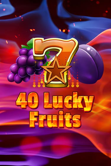 Бесплатная демо игра 40 Lucky Fruits | Джой Казино без регистрации