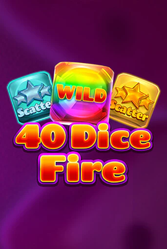 Бесплатная демо игра 40 Dice Fire | Джой Казино без регистрации