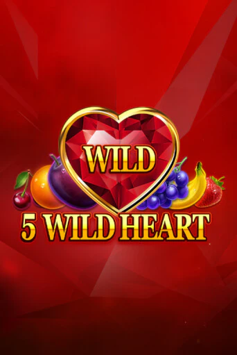 Бесплатная демо игра 5 Wild Heart - Red Stone | Джой Казино без регистрации