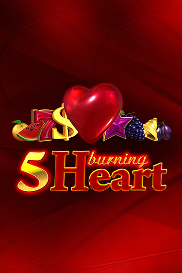 Бесплатная демо игра 5 Burning Heart | Джой Казино без регистрации