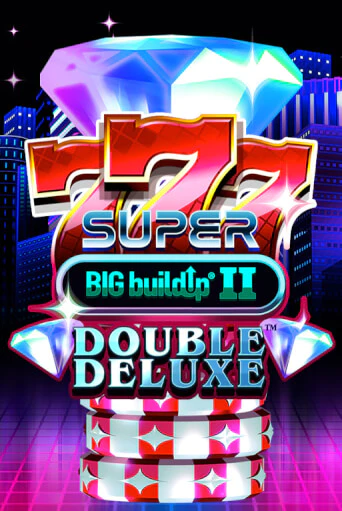 Бесплатная демо игра 777 Super BIG BuildUp II Double Deluxe | Джой Казино без регистрации
