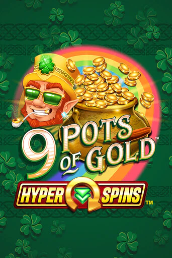 Бесплатная демо игра 9 Pots of Gold™ HyperSpins™ | Джой Казино без регистрации