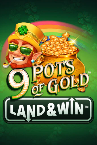 Бесплатная демо игра 9 Pots of Gold Land & Win™ | Джой Казино без регистрации