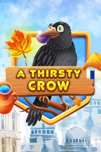 Бесплатная демо игра A Thirsty Crow | Джой Казино без регистрации