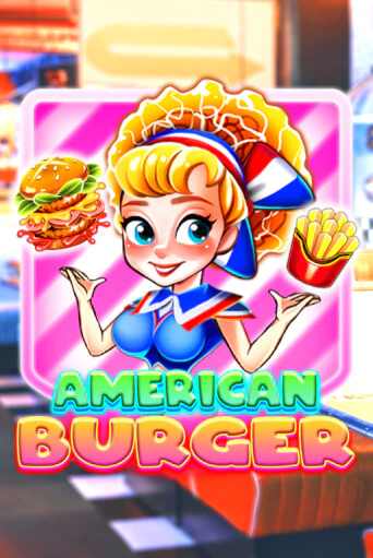 Бесплатная демо игра American Burger | Джой Казино без регистрации