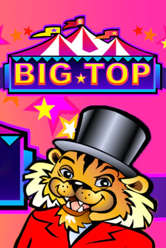 Бесплатная демо игра Big Top | Джой Казино без регистрации