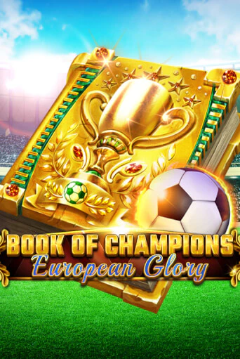 Бесплатная демо игра Book Of Champions - European Glory | Джой Казино без регистрации