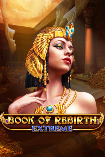 Бесплатная демо игра Book Of Rebirth - Extreme | Джой Казино без регистрации