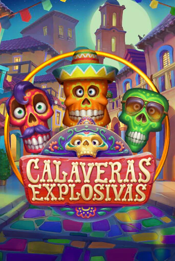 Бесплатная демо игра Calaveras Explosivas | Джой Казино без регистрации