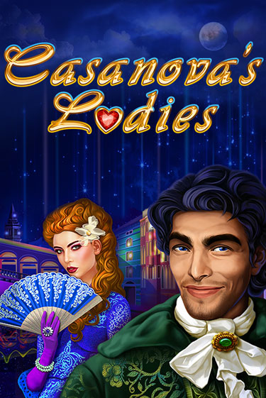 Бесплатная демо игра Casanova's Ladies | Джой Казино без регистрации