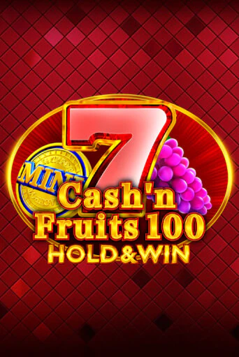 Бесплатная демо игра Cash'n Fruits 100 Hold And Win | Джой Казино без регистрации