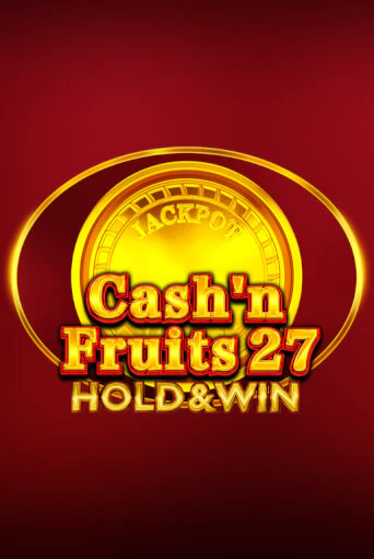 Бесплатная демо игра Cash'n Fruits 27 Hold And Win | Джой Казино без регистрации