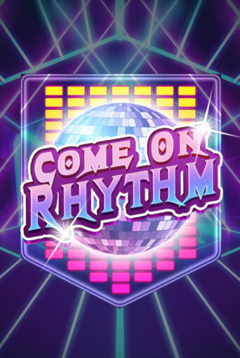 Бесплатная демо игра Come On Rhythm | Джой Казино без регистрации