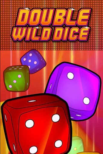 Бесплатная демо игра Double Wild Dice | Джой Казино без регистрации