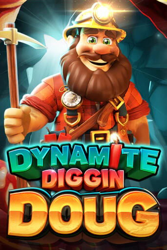 Бесплатная демо игра Dynamite Diggin Doug | Джой Казино без регистрации