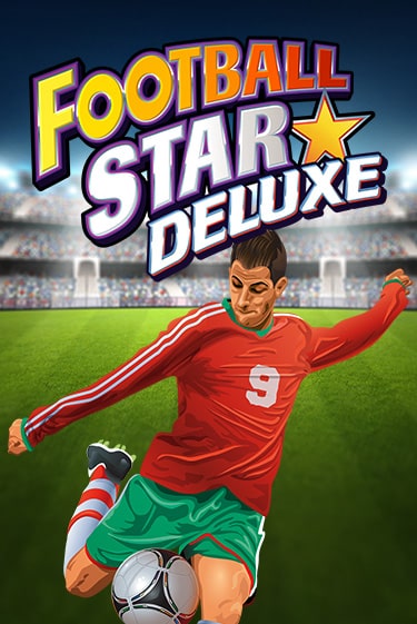 Бесплатная демо игра Football Star Deluxe | Джой Казино без регистрации