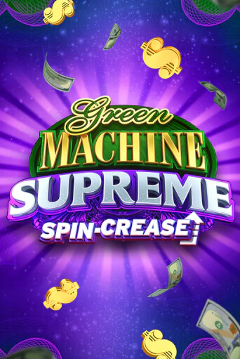 Бесплатная демо игра Green Machine Supreme | Джой Казино без регистрации