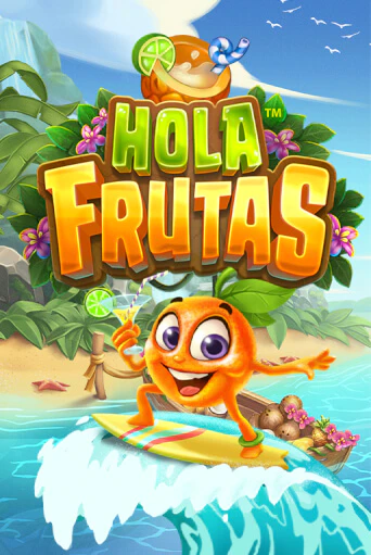 Бесплатная демо игра Hola Frutas | Джой Казино без регистрации