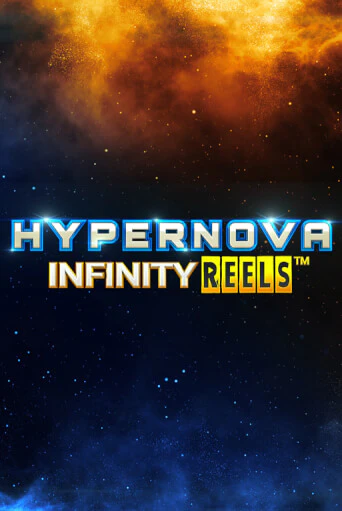 Бесплатная демо игра Hypernova Infinity Reels | Джой Казино без регистрации