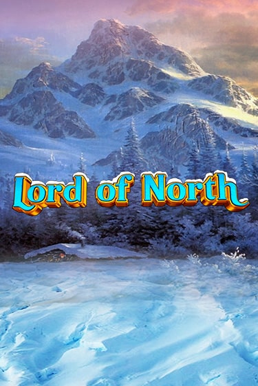 Бесплатная демо игра Lord Of North | Джой Казино без регистрации