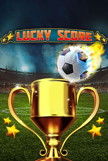 Бесплатная демо игра Lucky Score | Джой Казино без регистрации