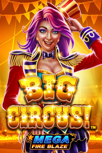 Бесплатная демо игра Mega Fire Blaze: Big Circus | Джой Казино без регистрации