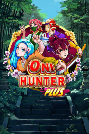 Бесплатная демо игра Oni Hunter Plus | Джой Казино без регистрации