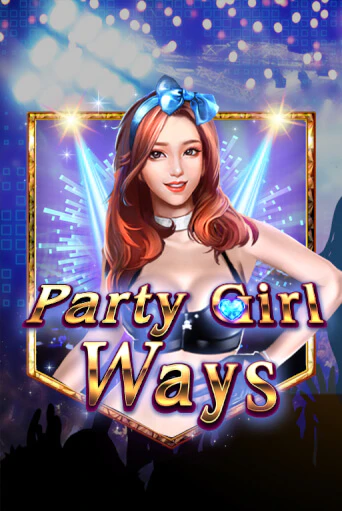 Бесплатная демо игра Party Girl Ways | Джой Казино без регистрации