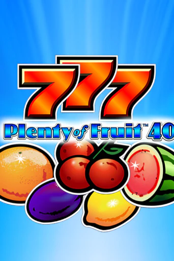 Бесплатная демо игра Plenty of Fruit 40 | Джой Казино без регистрации