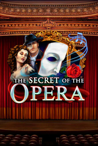 Бесплатная демо игра The Secret of the Opera | Джой Казино без регистрации