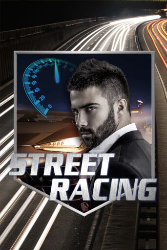 Бесплатная демо игра Street Racing | Джой Казино без регистрации