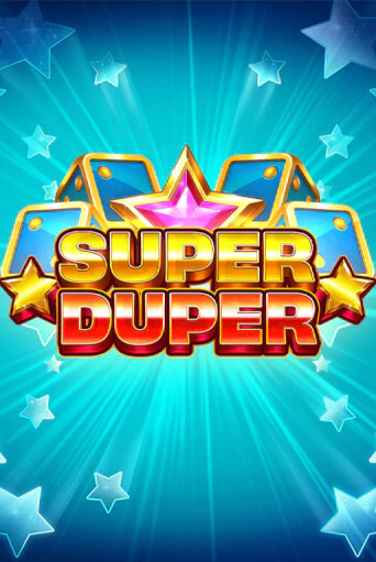 Бесплатная демо игра Super Duper | Джой Казино без регистрации