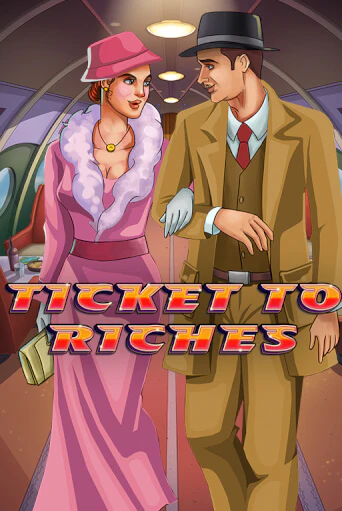 Бесплатная демо игра Ticket to Riches | Джой Казино без регистрации