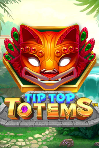 Бесплатная демо игра Tip Top Totems | Джой Казино без регистрации