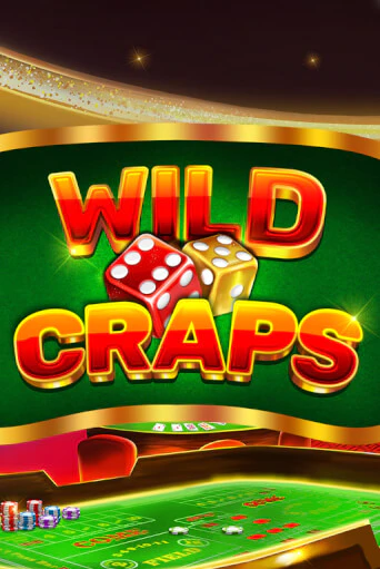 Бесплатная демо игра Wild Craps | Джой Казино без регистрации