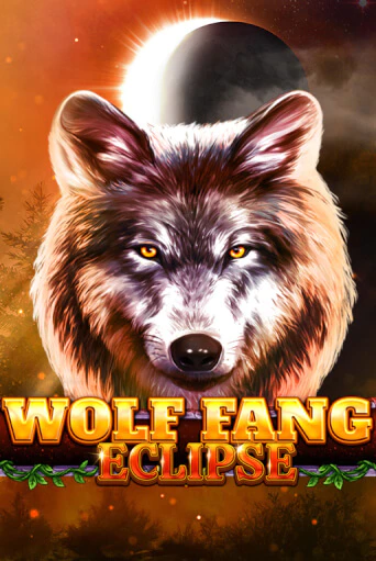 Бесплатная демо игра Wolf Fang - Eclipse | Джой Казино без регистрации