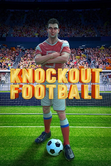 Бесплатная демо игра Knockout Football | Джой Казино без регистрации